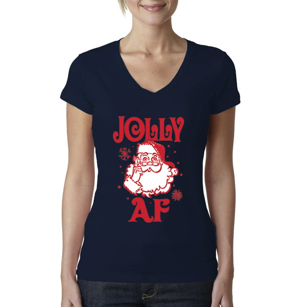 Jolly AF V-Neck T-Shirt Funny Christmas Eve Holiday Spirit Xmas Santa Tee 